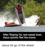 after-flipping-his-new-speed-boat-jesus-quickly-fled-the-41432112.png